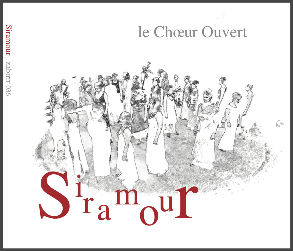 Siramour / Le Choeur Ouvert